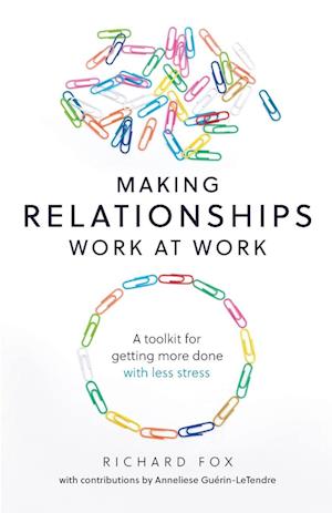 Making Relationships Work at Work