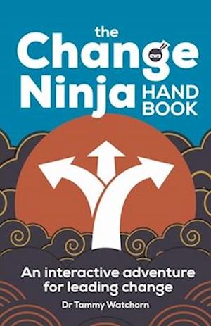 The Change Ninja Handbook