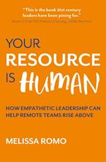 Your Resource is Human