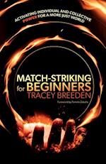 Match-Striking for Beginners