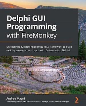 Delphi GUI Programming with FireMonkey