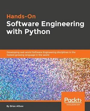 Hands-On Software Engineering with Python