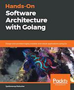 Hands-On Software Architecture with Golang