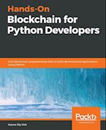 Hands-On Blockchain for Python Developers