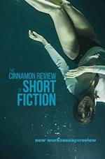 The Cinnamon Review of Short Fiction