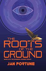 The Roots of the Ground