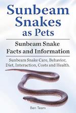 Sunbeam Snakes as Pets. Sunbeam Snake Facts and Information. Sunbeam Snake Care, Behavior, Diet, Interaction, Costs and Health.