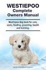 Westiepoo Complete Owners Manual. Westiepoo dog book for care, costs, feeding, grooming, health and training.
