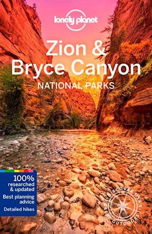 Zion & Bryce Canyon National Parks*, Lonely Planet (5th ed. Mar. 21)