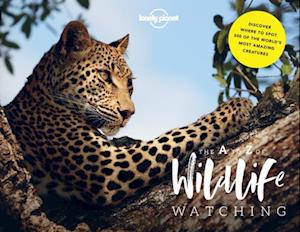 Lonely Planet Lonely Planet's A-Z of Wildlife Watching