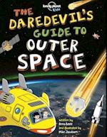 Lonely Planet Kids The Daredevil's Guide to Outer Space