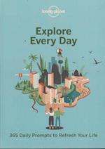 Lonely Planet Explore Every Day