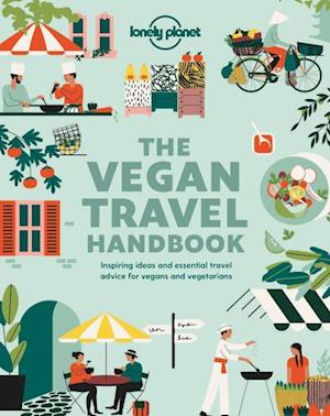 Lonely Planet Vegan Travel Handbook