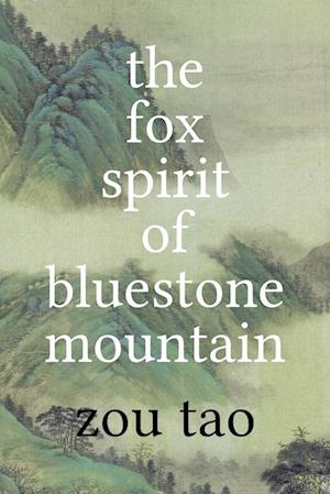 The Fox Spirit of Bluestone Mountain