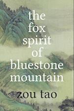 The Fox Spirit of Bluestone Mountain 