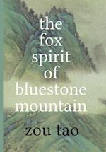 The Fox Spirit of Bluestone Mountain 