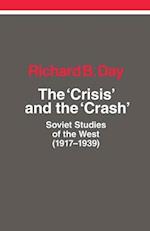 The Crisis and the Crash