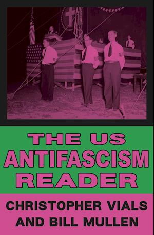 The US Antifascism Reader