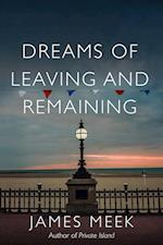 Dreams of Leaving and Remaining