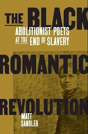 The Black Romantic Revolution