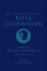 The Complete Works of Rosa Luxemburg Volume IV