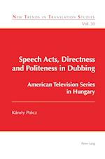 Speech Acts, Directness and Politeness in Dubbing
