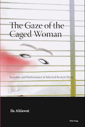 The Gaze of the Caged Woman