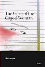 The Gaze of the Caged Woman