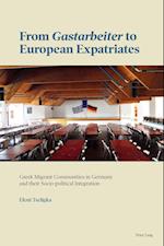 From "Gastarbeiter" to European Expatriates