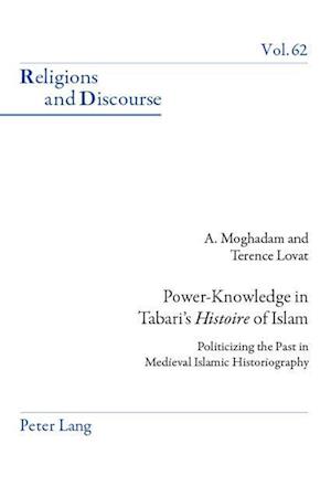 Power-Knowledge in Tabari's "Histoire" of Islam