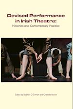 Devised Performance in Irish Theatre