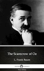 Scarecrow of Oz by L. Frank Baum - Delphi Classics (Illustrated)