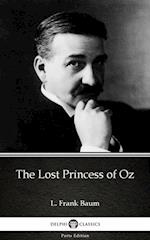 Lost Princess of Oz by L. Frank Baum - Delphi Classics (Illustrated)