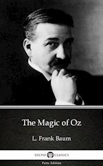 Magic of Oz by L. Frank Baum - Delphi Classics (Illustrated)