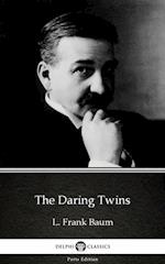 Daring Twins by L. Frank Baum - Delphi Classics (Illustrated)