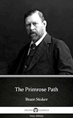 Primrose Path by Bram Stoker - Delphi Classics (Illustrated)