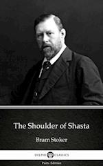 Shoulder of Shasta by Bram Stoker - Delphi Classics (Illustrated)