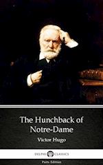 Hunchback of Notre-Dame by Victor Hugo - Delphi Classics (Illustrated)