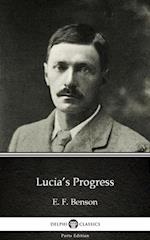 Lucia's Progress by E. F. Benson - Delphi Classics (Illustrated)