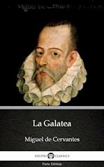 La Galatea by Miguel de Cervantes - Delphi Classics (Illustrated)