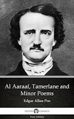 Al Aaraaf, Tamerlane and Minor Poems by Edgar Allan Poe - Delphi Classics (Illustrated)