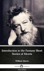 Introduction to the Fantasy Short Stories of Morris by William Morris - Delphi Classics (Illustrated)