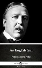 English Girl by Ford Madox Ford - Delphi Classics (Illustrated)