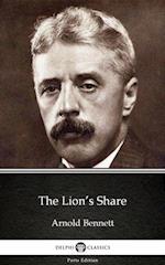 Lion's Share by Arnold Bennett - Delphi Classics (Illustrated)