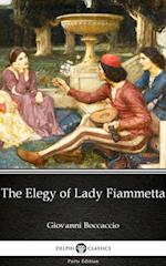 Elegy of Lady Fiammetta by Giovanni Boccaccio - Delphi Classics (Illustrated)