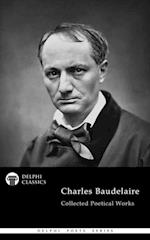 Delphi Collected Poetical Works of Charles Baudelaire (Illustrated)