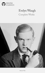 Delphi Complete Works of Evelyn Waugh (Illustrated)
