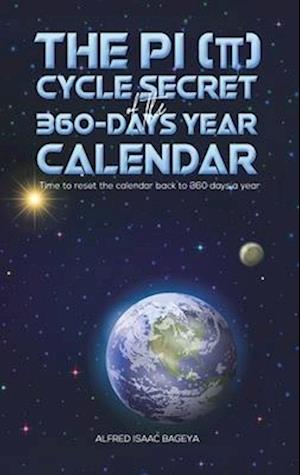 The PI (p) Cycle Secret of the 360-days year calendar