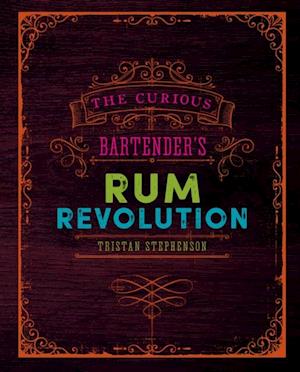 Curious Bartender's Rum Revolution