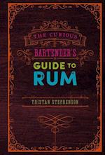 The Curious Bartender’s Guide to Rum